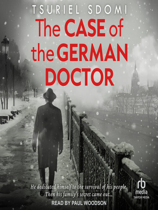 Title details for The Case of the German Doctor by Tsuriel Sdomi - Available